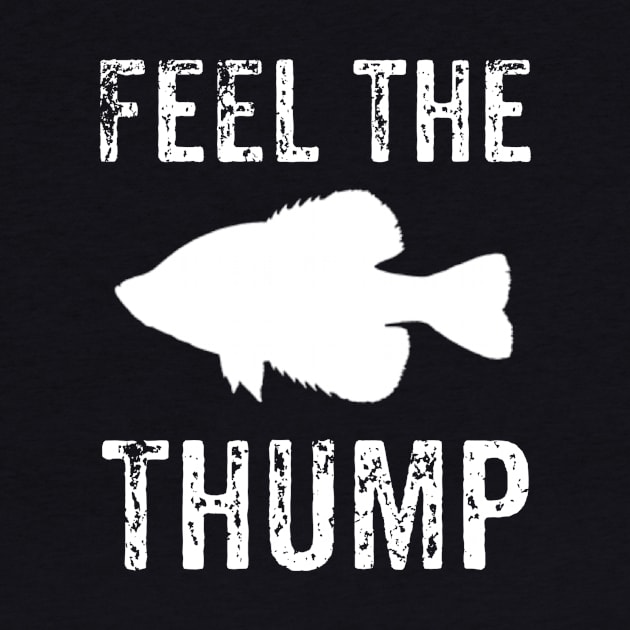 Feel The Thump Crappie Fishing by jmgoutdoors